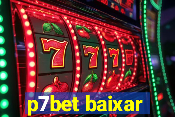 p7bet baixar